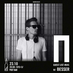 Besser - Radio Plato Guest List #045