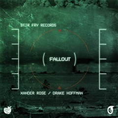 Xander Rose & Drake Hoffman - Fallout