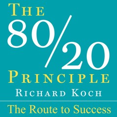EP 001: The 80/20 Principle - The Route To Success