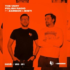 The Very Polish Radio #2 (ft. Zambon& Bisti)