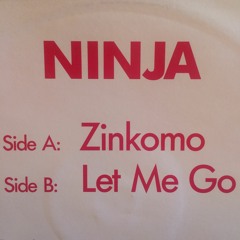 NInja - Let me Go