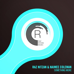 Raz Nitzan & Naimee Coleman - Something More