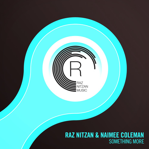 Raz Nitzan & Naimee Coleman - Something More