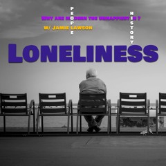 Why are modern people the unhappiest in history? ​ - (1) Loneliness