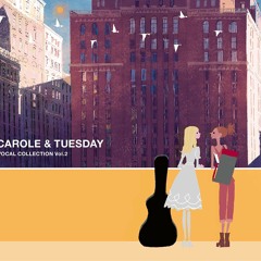 Carole & Tuesday - After the fire