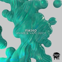 FiASKO - Anime & Vape Juice