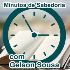 Recomeço - Minutos de Sabedoria com Gelson Sousa