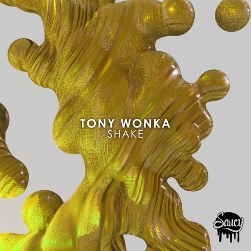 Tony Wonka - Shake