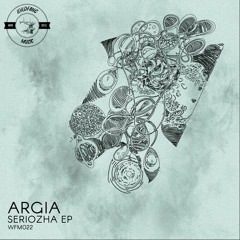 Argia – Seriozha (The Oddness Remix) (Wildfang Music)