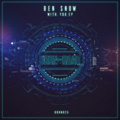 Ben Snow - With You - Clip - Out Now