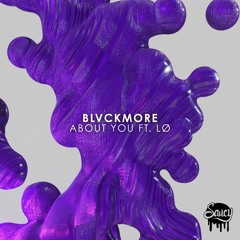 Blvckmore - About You ft. LØ