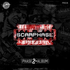 Scarphase Ft. Skits Vicious - Phase 2