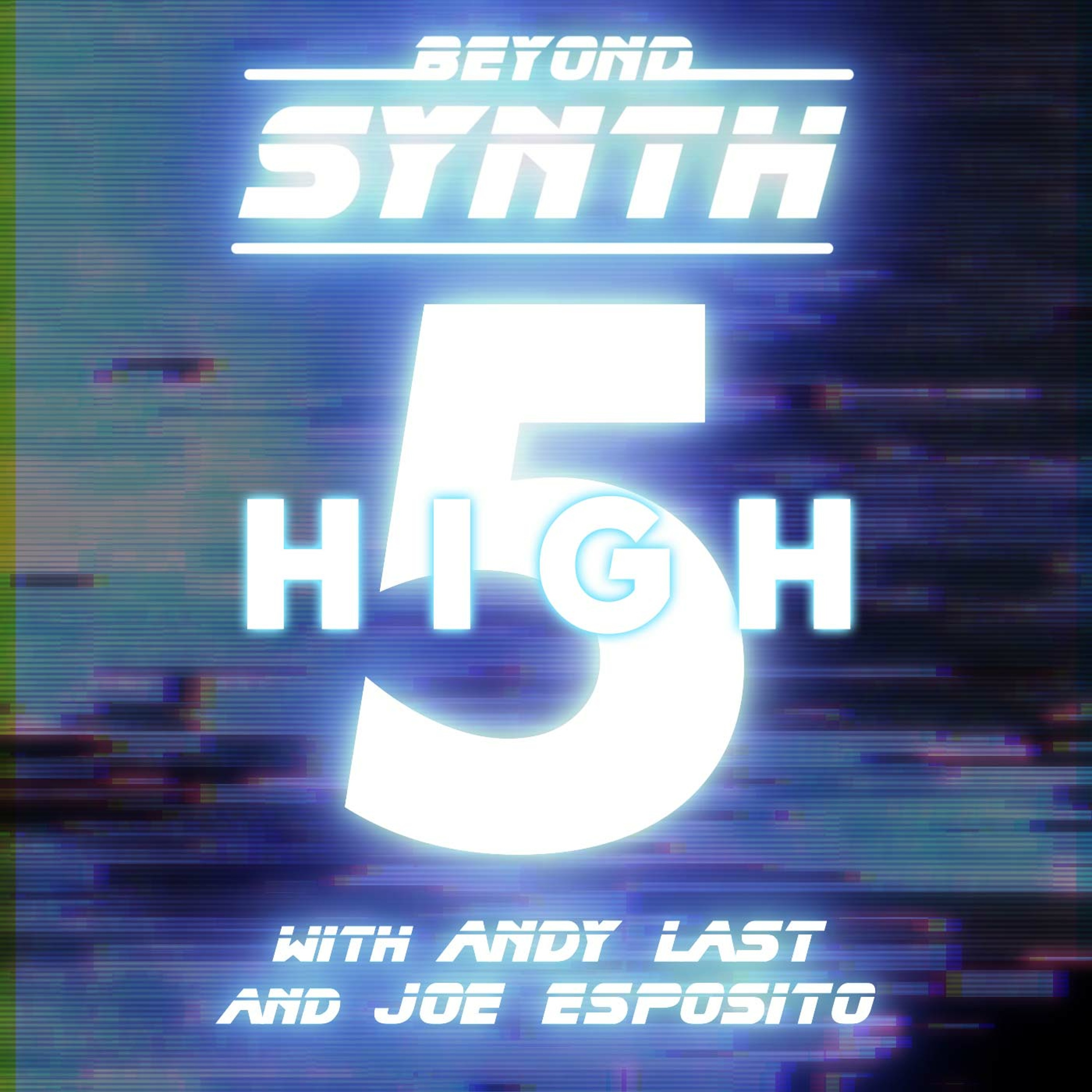 Beyond Synth - High 5 - 28 - with Joe Esposito