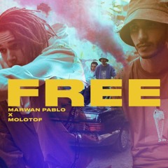MARWAN PABLO X MOLOTOF - FREE (Official Music Video) (مروان بابلو و مولوتوف - فري (الفيديو الر
