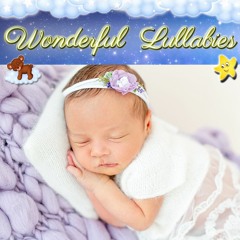 Lullaby No. 23 (Extended Version)- Super Soothing Relaxing Baby Sleep Music Bedtime Hushaby Berceuse