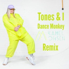 Tones & I - Dance Monkey (Mohsen Kamel Remix)