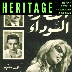 HERITAGE by Hippy Pete × Pharaoh Caesar (prod. B. Noize)