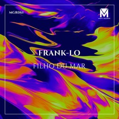Frank-Lo  - Filho Du Mar (Out Now)