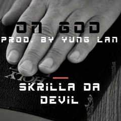 On God-Skrilla Da Devil
