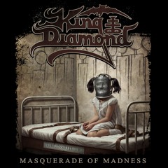 King Diamond "Masquerade of Madness"