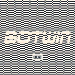 E.T 002 - Botwin