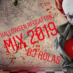 Halloween Reggaeton Mix 2019 Dj Rolas