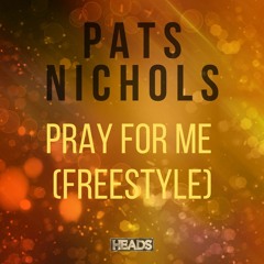 Pray For Me Freestyle DEMO