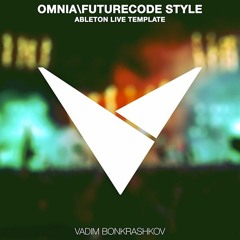 Vadim Bonkrashkov - Omnia & Futurecode (Ableton Live Template)