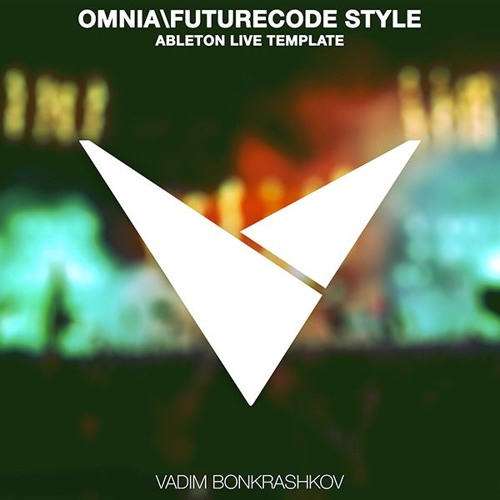 Vadim Bonkrashkov - Omnia & Futurecode (Ableton Live Template)