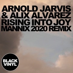 Arnold Jarvis & Alix Alvarez - Rising Into Joy (Mannix Rising Pianos Vocal)- SC Edit