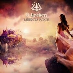 U-Recken - The Mirror Pool (Free Download)