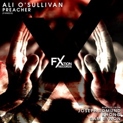 Ali O'Sullivan - Preacher (Khong Remix) [OUT NOW on FXtion Records]