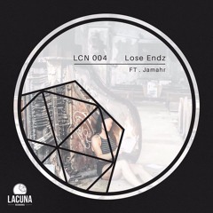 Premiere : Lose Endz - Terrace (Jamahr Remix) (LCN004)