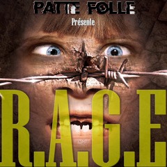 Patte Folle - R.A.G.E
