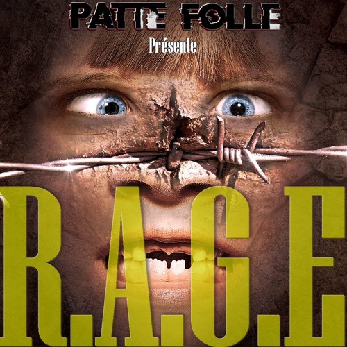 Patte Folle - R.A.G.E