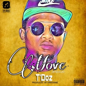 T'Doz - Move(Bhekela)produced by Kimosabe