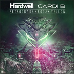 Hardwell x Cardi B - Retrograde x Bodak Yellow (RASED Edit)FREE: DL