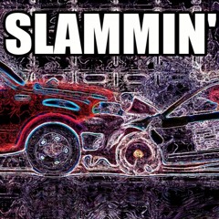 Slammin' (The I Hear Voices Demo)2019 Edit