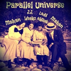Parallel Universe (feat. J.J. Weekz)