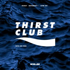 Thirst Club x Ash Park