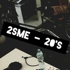 2sMe - 20's