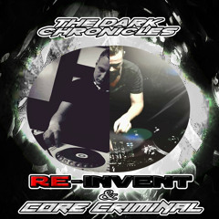 The Dark Chronicles Series Part 23 | Re-Invent & Core Criminal (NL) | *B-Sides wins again*