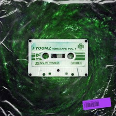 Fyoomz Remixtape - Vol. 1