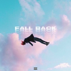 DisMissedFit & NAVEISDEAD - "Fall Back" (Prod. by E. Jacobs)