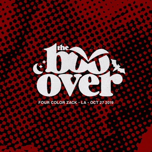 Four Color Zack live at The Boo-Over / Los Angeles (Oct 27, 2019)