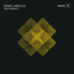 Xenex, Uros Ilic - Abstinence (Original Mix)