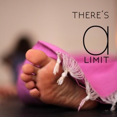 There's A Limit