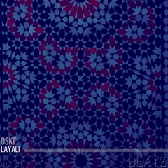 BSKF - Layali (Original MIx)