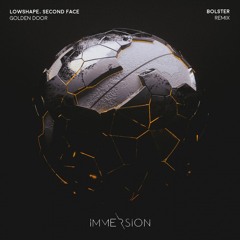 Lowshape, Second Face - Golden Door(Bolster Remix)