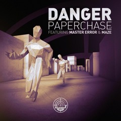 DANGER - PAPERCHASE EP (OUT NOW)